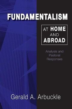 portada Fundamentalism at Home and Abroad: Analysis and Pastoral Responses (en Inglés)