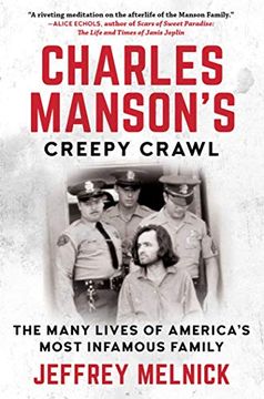 portada Charles Manson's Creepy Crawl: The Many Lives of America's Most Infamous Family (in English)