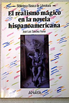 portada El realismo mágico en la novela hispanoamericana del siglo XX