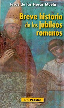 portada Breve Historia de los Jubileos Romanos (in Spanish)