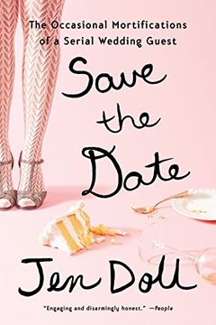 portada Save the Date: The Occasional Mortifications of a Serial Wedding Guest (en Inglés)