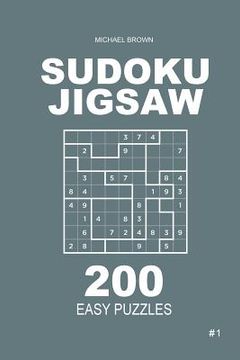 portada Sudoku Jigsaw - 200 Easy Puzzles 9x9 (Volume 1) (en Inglés)