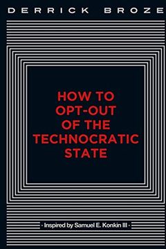 portada How to Opt-Out of the Technocratic State (en Inglés)