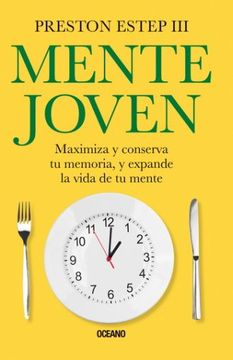 portada Mente Joven: Maximiza Y Conserva Tu Memoria, Y Expande La Vida de Tu Mente (in Spanish)