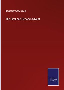 portada The First and Second Advent (in English)