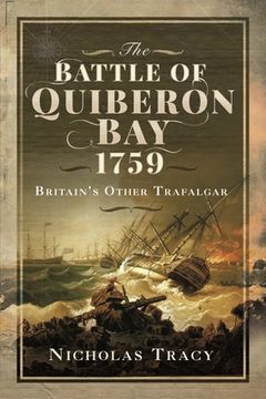 portada The Battle of Quiberon Bay, 1759: Britain's Other Trafalgar (in English)