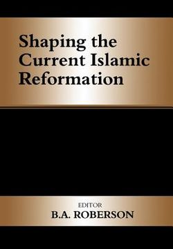 portada shaping the current islamic reformation (en Inglés)