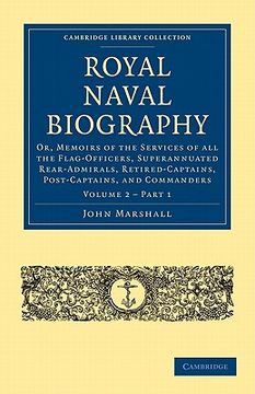 portada Royal Naval Biography 12 Volume Set: Royal Naval Biography - Volume 2: Part 1 (Cambridge Library Collection - Naval and Military History) (en Inglés)