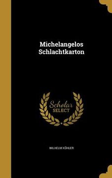 portada Michelangelos Schlachtkarton (en Alemán)