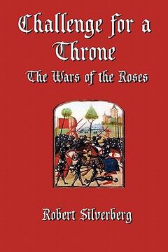 portada challenge for a throne: the wars of the roses (en Inglés)