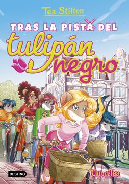 portada Tras la Pista del Tulipán Negro: Tea Stilton 18 (in Spanish)
