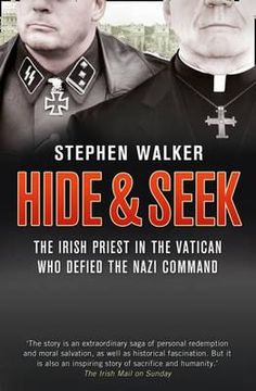 portada hide & seek: the irish priest in the vatican who defied the nazi command (en Inglés)
