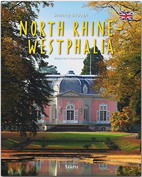 portada Journey Through North Rhine-Westphalia - Reise Durch Nordrhein-Westfalen: Ein Bildband mit Über 230 Bildern auf 140 Seiten - Stürtz Verlag (en Inglés)