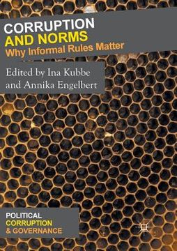 portada Corruption and Norms: Why Informal Rules Matter (en Inglés)