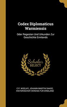 portada Codex Diplomaticus Warmiensis: Oder Regesten Und Urkunden Zur Geschichte Ermlands 
