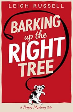 portada Barking up the Right Tree (1) (a Poppy Mystery Tale) (en Inglés)