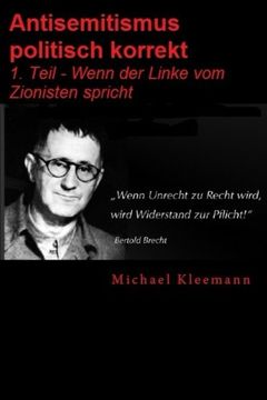 portada Antisemitismus politisch korrekt: 1. Teil - Wenn der Sozi vom Zionisten spricht. (Volume 1) (German Edition)
