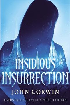 portada Insidious Insurrection: Overworld Chronicles Book Fourteen (en Inglés)