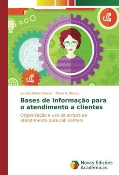 portada Bases de informação para o atendimento a clientes: Organização e uso de scripts de atendimento para call centers (Portuguese Edition)
