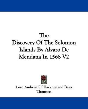 portada the discovery of the solomon islands by alvaro de mendana in 1568 v2 (en Inglés)