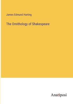 portada The Ornithology of Shakespeare (en Inglés)
