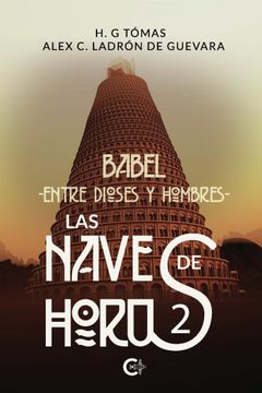 portada (I. B. D. ) las Naves de Horus 2: Babel. Entre Dioses y Hombres