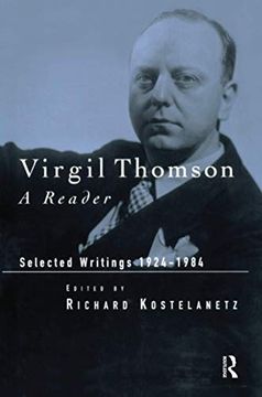 portada Virgil Thomson: A Reader: Selected Writings, 1924-1984 (en Inglés)