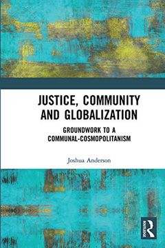 portada Justice, Community and Globalization (en Inglés)