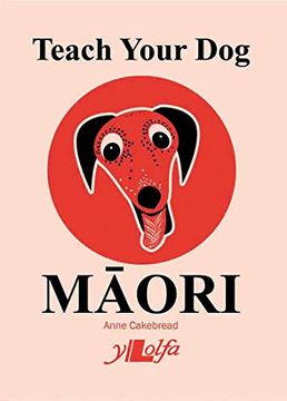 portada Teach Your dog Maori (in English)