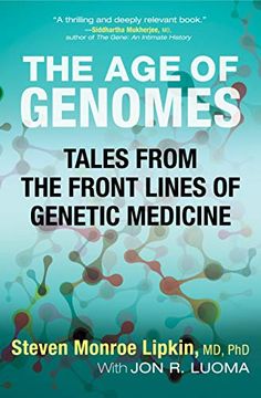 portada The age of Genomes: Tales From the Front Lines of Genetic Medicine (in English)