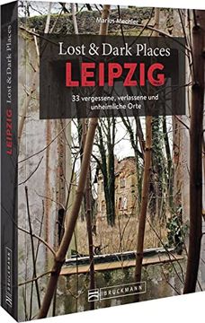 portada Lost & Dark Places Leipzig (en Alemán)
