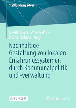 portada Nachhaltige Gestaltung von Lokalen Ernährungssystemen Durch Kommunalpolitik und -Verwaltung (in German)