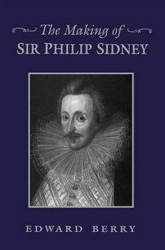 portada The Making of Sir Philip Sidney (Heritage)