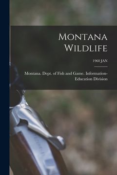 portada Montana Wildlife; 1960 JAN (en Inglés)