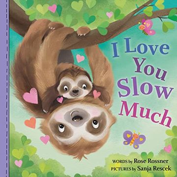 portada I Love you Slow Much: A Sweet and Funny Valentine's day Board Book for Babies and Toddlers (Punderland) 
