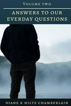 portada Answers to Our Everyday Questions: Volume Two (en Inglés)