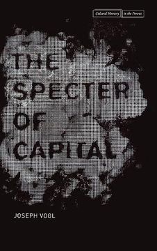 portada The Specter of Capital (Cultural Memory in the Present) 