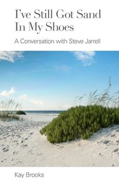 portada I've Still Got Sand in my Shoes: A Conversation with Steve Jarrell (en Inglés)