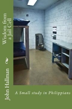 portada Wisdom from a Jail Cell: A Small study in Philippians
