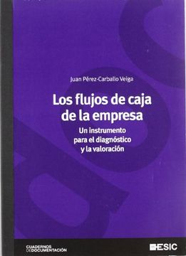 portada Los Flujos de Caja de la Empresa: Un Instrumento Para el Diagnóstico y la Valoración (in Spanish)