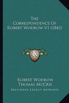 portada the correspondence of robert wodrow v1 (1842)