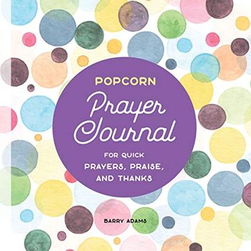 portada Popcorn Prayer Journal: For Quick Prayers, Praise, and Thanks (in English)