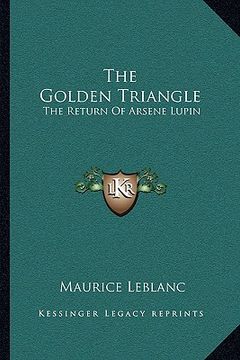 portada the golden triangle: the return of arsene lupin