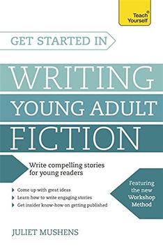 portada Get Started in Writing Young Adult Fiction: How to write inspiring fiction for young readers (Teach Yourself)