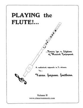 portada Playing the Flute!...Basics for a Lifetime of Musical Enjoyment Volume 2 (en Inglés)