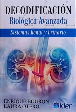 portada Decodificacion Biologica Avanzada [Sistemas Renal y Urinario] (in Spanish)