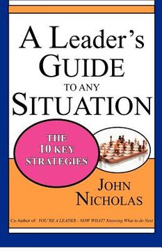 portada a leader's guide to any situation - the ten key strategies (en Inglés)