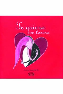 portada Te Quiero con Locura (in Spanish)