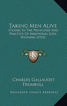 portada taking men alive: studies in the principles and practice of individual soul wistudies in the principles and practice of individual soul (en Inglés)