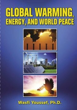 portada Global Warming, Energy, and World Peace (en Inglés)